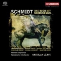 F.Schmidt: Das Buch mit Sieben Siegeln (The Book of the Seven Seals) (9/29, 10/2/2005)  / Kristjan Jarvi(cond), Vienna Tonkuenstler Orchestra, Johannes Chum(T), etc