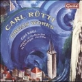 C.Rutti: Organ Works / Carl Rutti