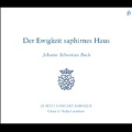 J.S.Bach: Der Ewigkeit saphirnes Haus