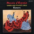 Mosaic d'Espana - Spanish & Sephardic Songs / Elanara