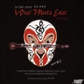 West Meets East - Clarinet Music by Western Composers Influenced by Chinese Culture