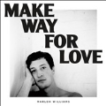 Make Way For Love<限定盤>