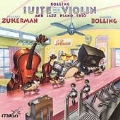 Bolling: Suite for Violin and Jazz Trio / Zukerman, Bolling
