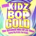 More Kidz Bop Gold
