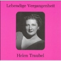 Lebendige Vergangenheit - Helen Traubel