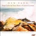 New Dawn - Song Cycles and Piano Music of Carson Cooman / Amanda Forstythe(S), Jeffrey Grossman (p)