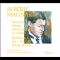 Alberic Magnard: Cello Sonata Op.20, En Dieu Mon Esperance et Mon Epee pour Ma Defense, etc