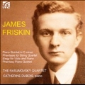 J.Friskin: Quintet in C minor, Phantasie for String Quartet, Elegy for Viola and Piano, etc