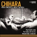 Paul Chihara: Viola Concerto & Music for Viola