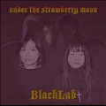 Under the Strawberry Moon<限定盤>