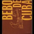 Bebo De Cuba  [2CD+DVD]
