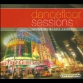 Dancefloor Sessions (Mixed By Blake Jarell)