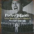 Pedro Infante Con La Banda Estrellas de Sinaloa de German Lizarraga