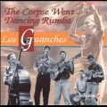 The Corpse Went Dancing Rumba