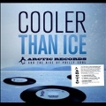 Cooler Than Ice: Arctic Records And The Rise Of Philly Soul [6CD+7"x6]