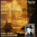 Max d'Ollone: Melodies Vol.1 / Didier Henry(Br), Patrice d'Ollone(p)