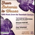 From Bohemia to Wessex - Cello Music from the Twentieth Century