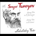 Sergei Taneyev: String Trio in E flat major, String Trio in B minor