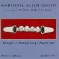 Mark 'N' Marshall: Monday