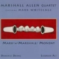 Mark 'N' Marshall: Monday