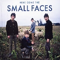 Here Comes The Small Faces