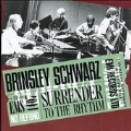 Surrender To The Rhythm: The Best Of Brinsley Schwarz
