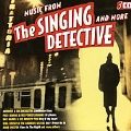 Music From the Singing Detective & More