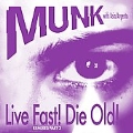 Live Fast!Die Old!:Remixes Part 2