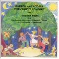 Bartok & Kodaly / Julianne Baird, The Crofut Consort
