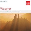 Essential Wagner - Over 2 Hours of Wagner's Greatest Masterpieces