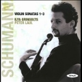 Schumann: Violin Sonatas No.1-No.3