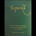 Sopurkh: Heal Your Relationships with Men and Inspire Them, and Yourself, Towards Divinity