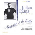 Invitation a la Valse - Weber, Schubert, et al /Julian Evans