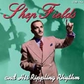 Shep Fields & His Rippling Rhythm