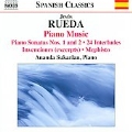 Rueda: Piano Music - Piano Sonatas No.1, No.2, 24 Interludes, Invenciones (excerpts), etc / Ananda Sukarlan
