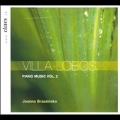 Villa-Lobos: Music for Piano Vol.2 - African Dances, Bachianas Brasileiras No.4, Tres Marias, etc / Joanna Brzezinska