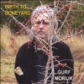 Birth to Boneyard