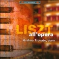 Liszt: Arrangments from Opera