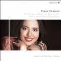 Piano Passion - Works by Ludwig van Beethoven, Clara and Robert Schumann