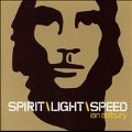Spirit/Light/Speed