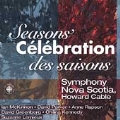 Seasons' Celebration / Cable, Symphony Nova Scotia, et al