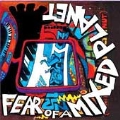 Fear Of A Mixed Planet [PA]