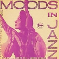 Moods In Jazz/Reflections In Jazz