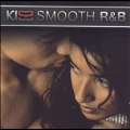 Kiss Smooth R&B