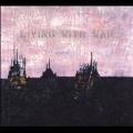 Living with War [CD+DVD]<初回生産限定盤>