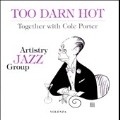 Too Darn Hot : Together With Cole Porter