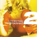 Christmas Regrooved 2