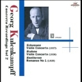 Concerto Recordings Vol.2 - Schumann: Violin Concerto; Brahms: Violin Concerto; Beethoven: Romance No.1