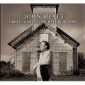 Dirty Jeans And Mudslide Hymns : Deluxe Edition [CD+DVD]