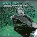 Wing Span - Contemporary Danish Accordion Music & Classical Works